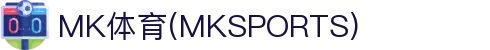 MK体育App下载入口 | MK体育